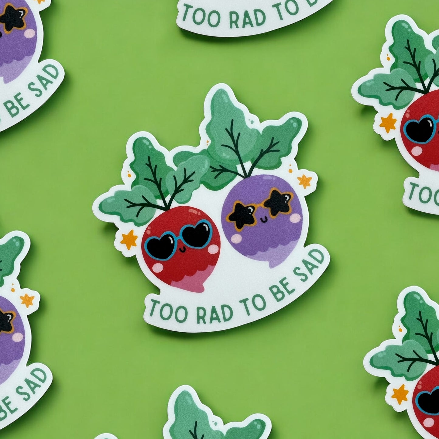 Too Rad to Be Sad | Sticker