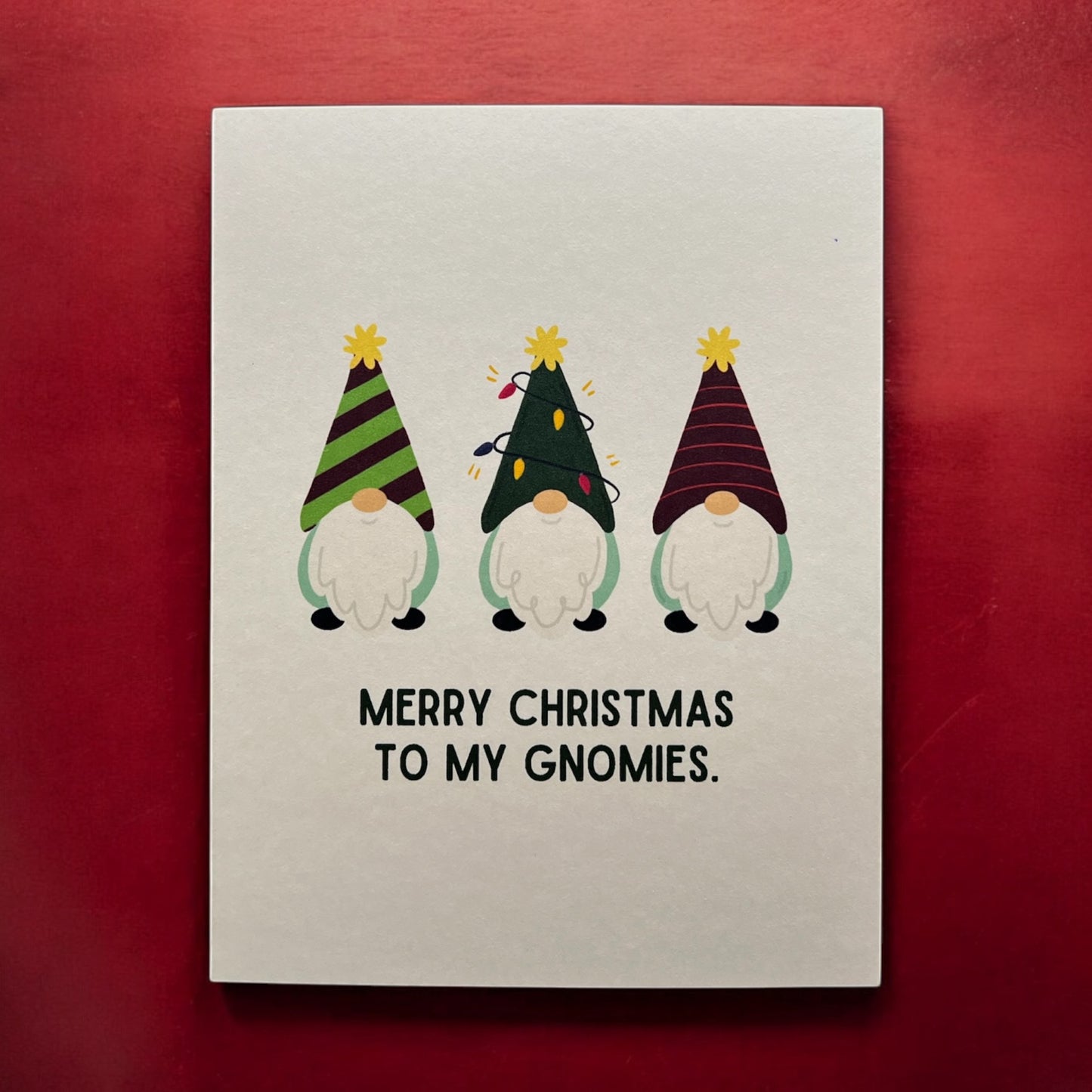 Merry Christmas to my Gnomies