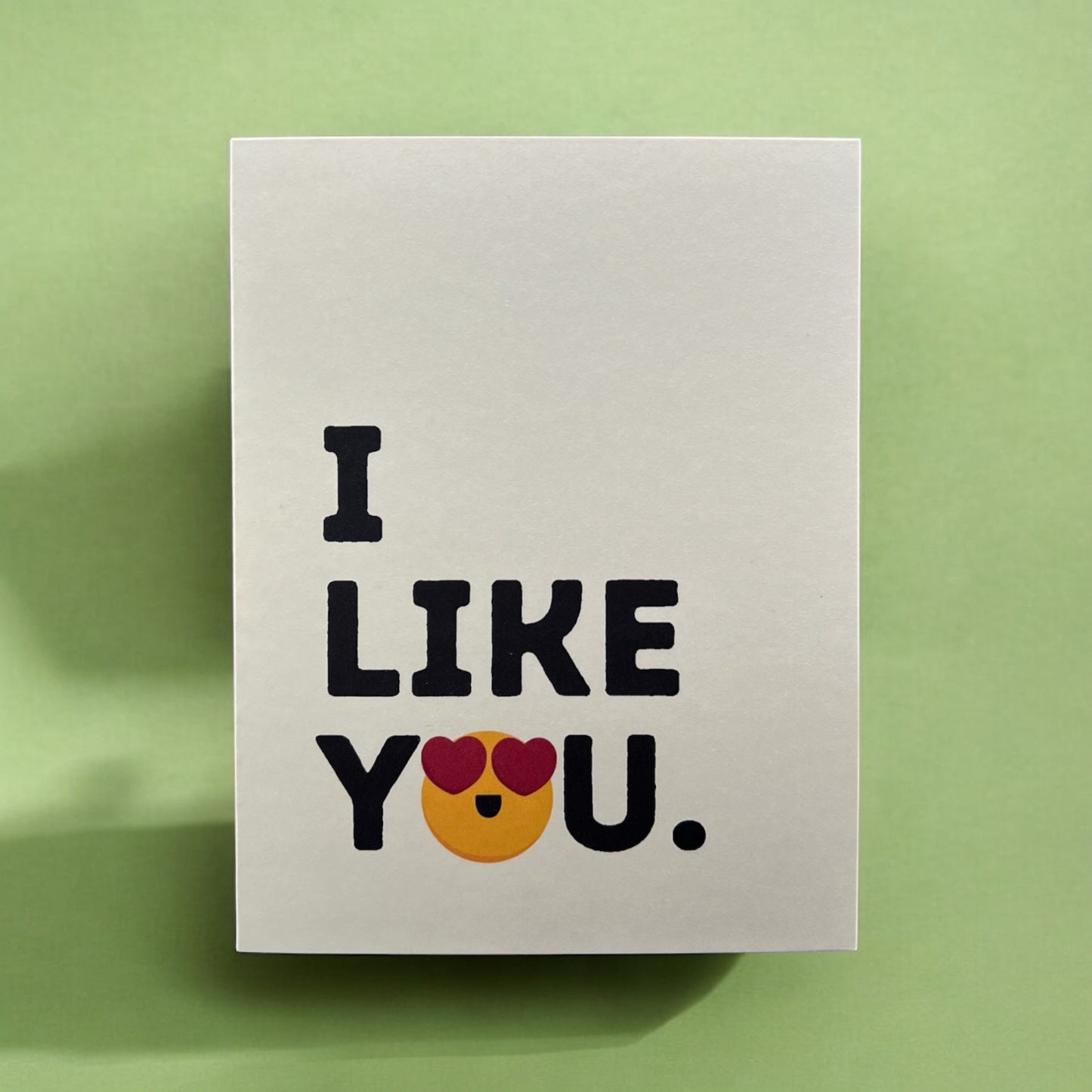 I like you.