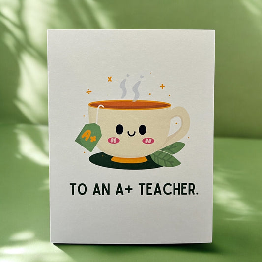 To An A+ Teacher