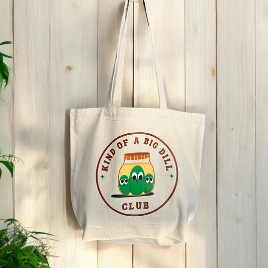 Kind of a Big Dill Club | Tote Bag