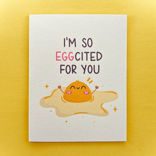 I’m so EGGcited For You